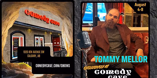 Exclusively at Comedy Cave | Tommy Mellor | August 4-8