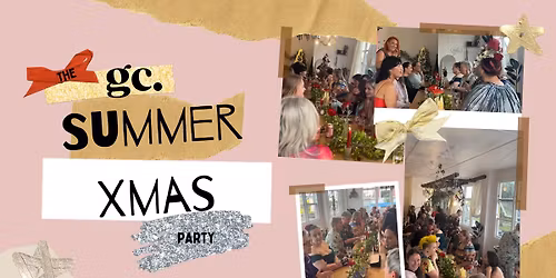 The GC Summer Xmas Party for GC\u2019s