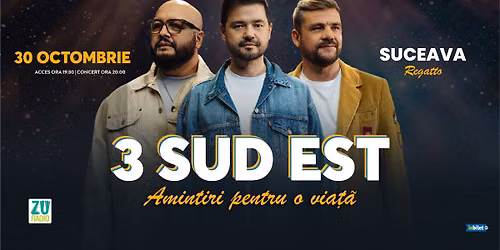 3 SUD EST @SUCEAVA - "AMINTIRI PENTRU O VIATA"