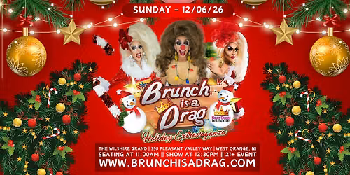 Brunch is a Drag - Holiday Drag Brunch (West Orange, NJ)