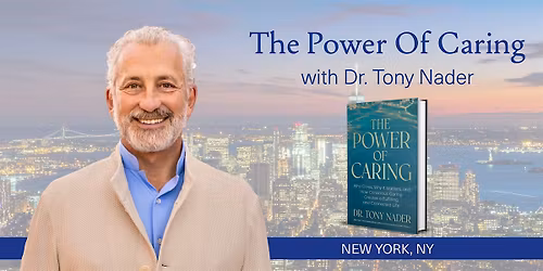 The Power of Caring: An Evening with Dr. Tony Nader