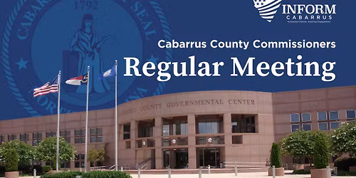 Cabarrus County Commissioners Regular Meeting