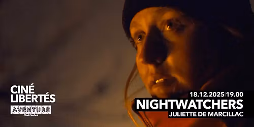 CIN\u00c9-LIBERT\u00c9S : Nightwatchers