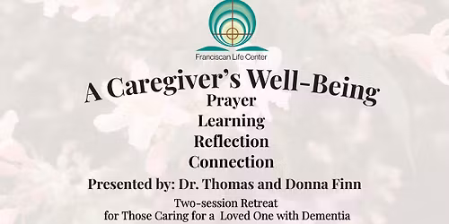 A Caregiver's Well-Being Retreat