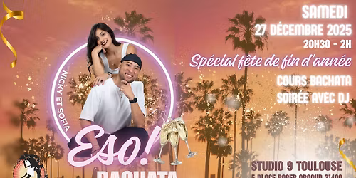ESO BACHATA SAMEDI 27 D\u00c9CEMBRE 2025