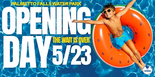 Opening Day: Palmetto Falls Water Park
