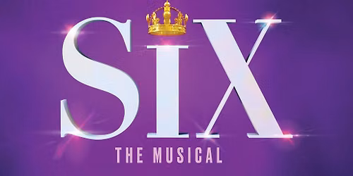 SIX (Touring)