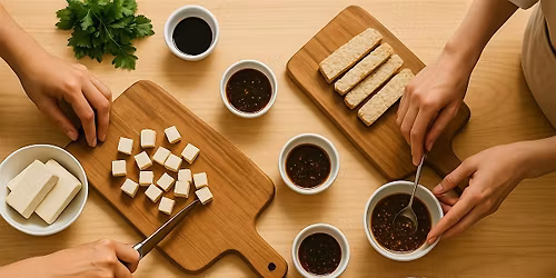 Tofu & Tempeh Plant-based Protein and Marinade Magic - Cooking Class