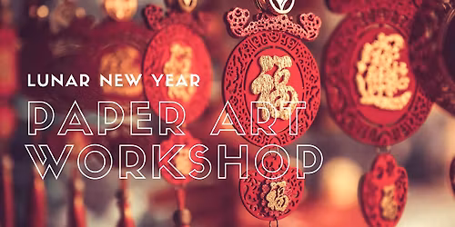 Lunar New Year Paper Cutting Art Workshop