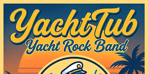 Yacht Rock Party with YachtTub!