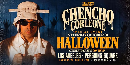 FREE EVENT! Chencho Corleone y Mas! GRATIS!