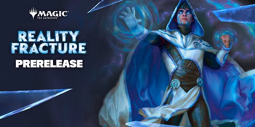 Reality Fractured Sealed Prerelease