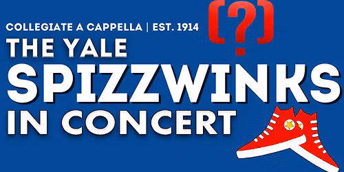 The Yale Spizzwinks (?) in Concert
