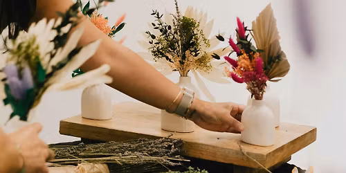 Dried Floral Workshop