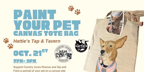 Paint Your Pet on Canvas Tote Bag or Pouch @ Hattie\u2019s Tap & Tavern
