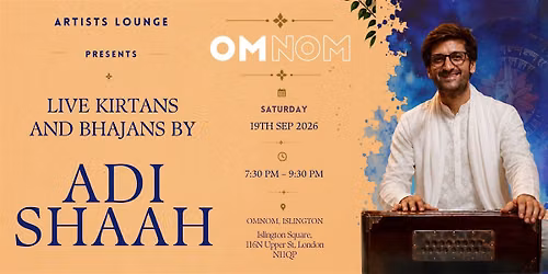 Live Kirtans & Bhajans at Omnon with Adi Shaah