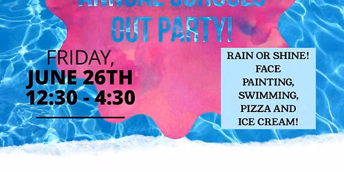 The Annual School's Out Pool Party