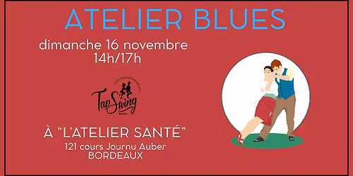 Atelier BLUES - Danse Swing - Bordeaux