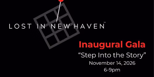 2026 Lost In New Haven Gala: Step Into the Story