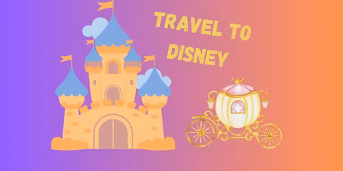 Travel to Disney Camp (Ages 1-4)