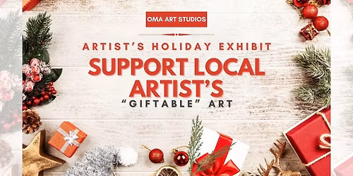 \u201cGift\u201d - OMA Artist\u2019s Holiday Exhibit