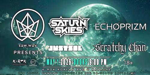 Saw.Wav Presents: Saturn Skies, ECH\u00d8PRIZM, Scratchy Chan, Justsol