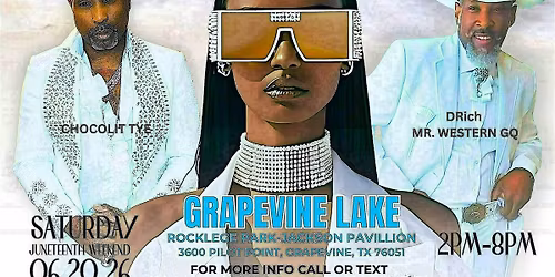 Chocolit Tye's - SUMMA JIGGA-ALL WHITE-PARTY ON THE LAKE-Juneteenth Weekend