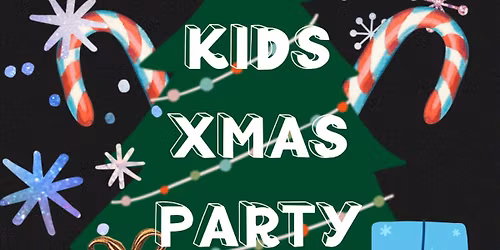 \ud83c\udf84\ud83c\udf85 Children\u2019s Christmas Party \ud83c\udf85\ud83c\udf84