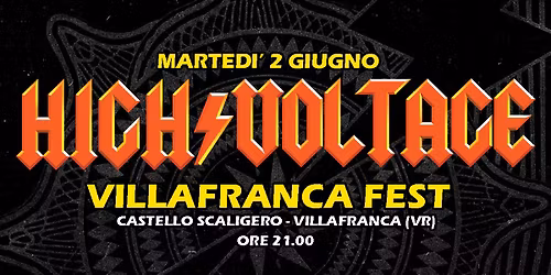 HIGH VOLTAGE\u26a1VILLAFRANCA FEST - Villafranca di Verona