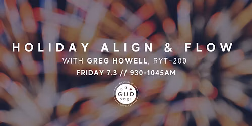 Holiday Align & Flow