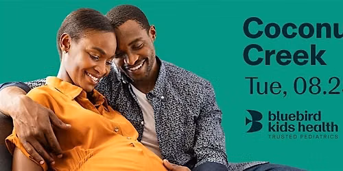 Expecting Parents Meet & Greet - Bluebird Kids Health - Coconut Creek
