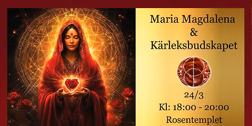 Maria Magdalenas k\u00e4rleksbudskap \u2013 Aktivering av den inre rosen