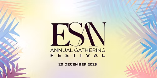ESAN Annual Gathering Festival 2025