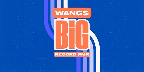 WANGS BIG RECORD FAIR 2025