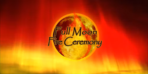 Full Moon Fire Ceremony and Sound Bath 