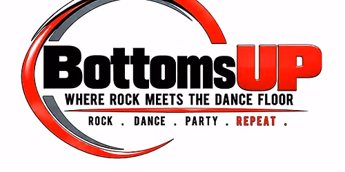 Bottoms UP @ The Bethel