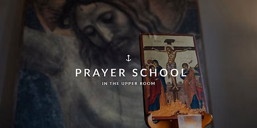 Prayer School (In-person)