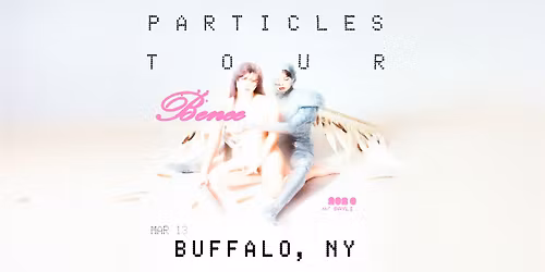 BENEE - Electric City, Buffalo NY