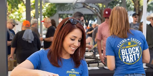 Flying Saucer 15th Anniversary Block Party