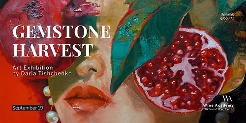 GEMSTONE HARVEST \u2014 Art Exhibition, Live music & Wine tasting