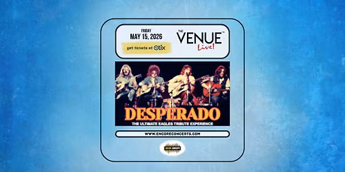 Desperado - The Ultimate Eagles Tribute Experience