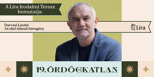 DARVASI L\u00c1SZL\u00d3: AZ ELS\u0150 IZLANDI H\u00d3REG\u00c9NY \/ \u00d6rd\u00f6gkatlan Fesztiv\u00e1l 2026 \/ Vylyan terasz
