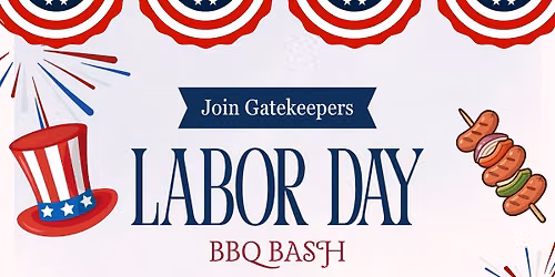 Gatekeepers Labor Day Cookout 