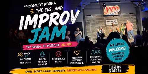 The Yes, And Improv Comedy Jam