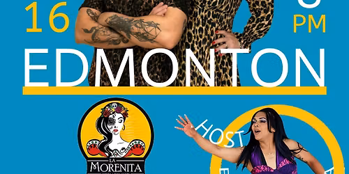 EDMONTON "NI DE AQU\u00cd NI DE ALL\u00c1" comedy show