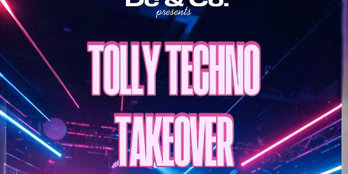 TOLLY TECHNO TAKEOVER
