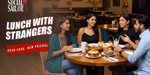 Lunch with Strangers - Ahmedabad