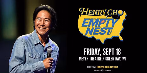 Outback Presents: Henry Cho \u2013 The Empty Nest Tour