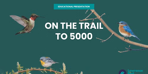 Educational Presentation: On the Trail to 5000