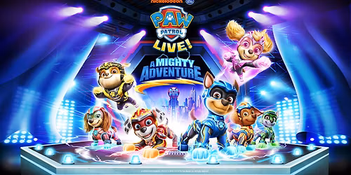 PAW Patrol Live! A Mighy Adventure
